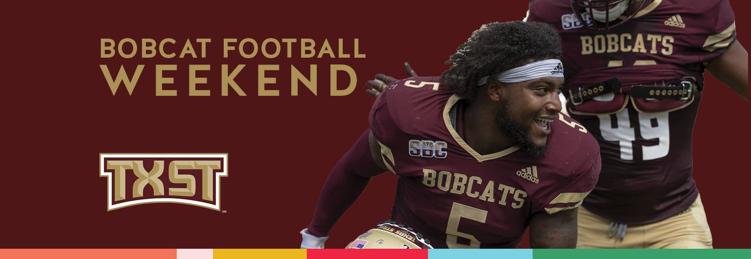 Bobcat Football Weekend : Giving to Texas State University : Texas